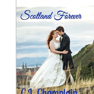 Scotland Forever: A Scotland Romance Novel: Volume 2