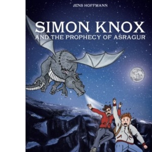Simon Knox and the Prophecy of Asragur