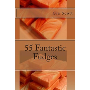 55 Fantastic Fudges