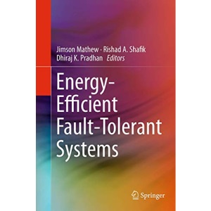 Energy-Efficient Fault-Tolerant Systems (Embedded Systems)