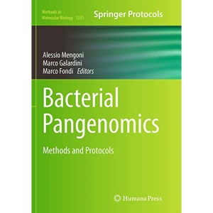 Bacterial Pangenomics: Methods and Protocols: 1231 (Methods in Molecular Biology)