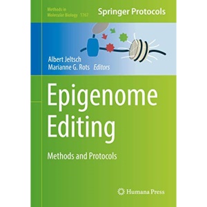 Epigenome Editing: Methods and Protocols: 1767 (Methods in Molecular Biology)