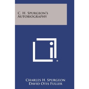 C. H. Spurgeon's Autobiography