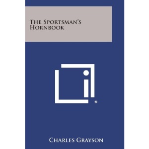 The Sportsman's Hornbook