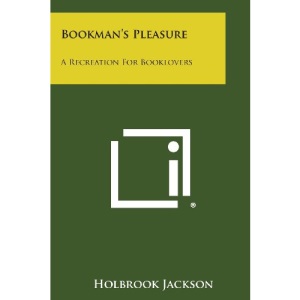 Bookman's Pleasure: A Recreation for Booklovers