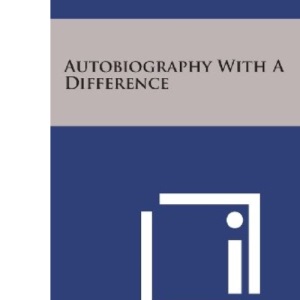 Autobiography with a Difference