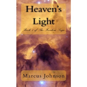 Heaven's Light: Volume 1 (The Freedom Saga)