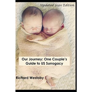 Our Journey: One Couple's Guide to U.S. Surrogacy