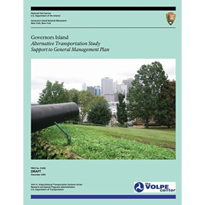 Governors Island: Alternative Transportation Study Support to General Management Plan