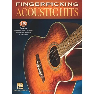 Fingerpicking Acoustic Hits: 15 Songs Arranged for Solo Guitar in Standard Notation & Tab