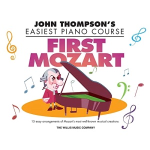 First Mozart: John Thompson's Easiest Piano Course