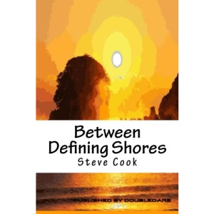Between Defining Shores: A Book of Verse