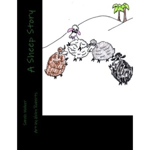 A Sheep Story: A Child's Story