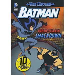 Super-Villain Smackdown! (You Choose Stories: Batman)
