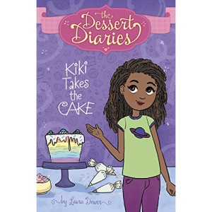 Kiki Takes the Cake (Dessert Diaries)