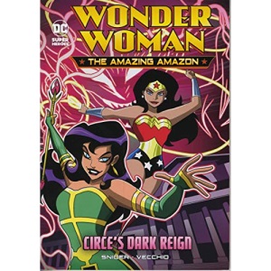 Circe's Dark Reign (Wonder Woman the Amazing Amazon)