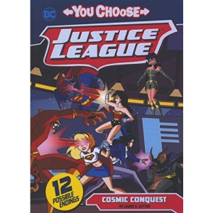 Cosmic Conquest (You Choose Stories: Justice League)