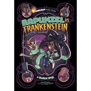 Rapunzel vs. Frankenstein: A Graphic Novel (Far Out Fairy Tales)