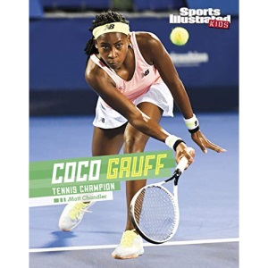 Coco Gauff: Tennis Champion (Sports Illustrated Kids Stars of Sports)
