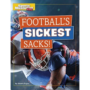 Football's Sickest Sacks! (Sports Illustrated Kids Prime Time Plays)