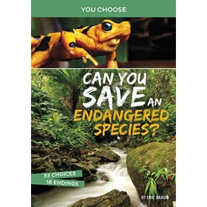 Can You Save an Endangered Species?: An Interactive Eco Adventure (You Choose: Eco Expeditions)
