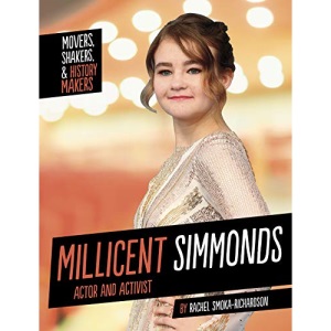 Millicent Simmonds: Actor and Activist (Movers, Shakers, and History Makers)