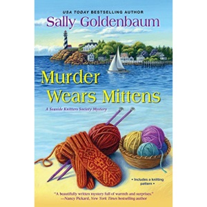 Murder Wears Mittens: 1 (Seaside Knitters Society)