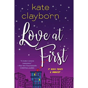 Love at First (Calder Brand, The): An Uplifting and Unforgettable Story of Love and Second Chances