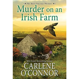 Murder on an Irish Farm: A Charming Irish Cozy Mystery: 8 (An Irish Village Mystery)