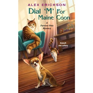 Dial 'M' for Maine Coon (A Furever Pets Mystery)