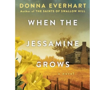 When the Jessamine Grows: A Captivating Historical Novel Perfect for Book Club