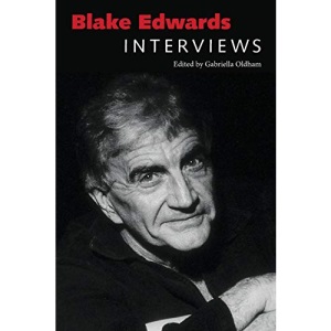 Blake Edwards: Interviews (Conversations with Filmmakers Series)