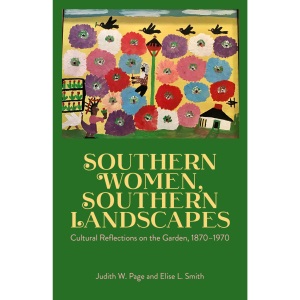 Southern Women, Southern Landscapes: Cultural...