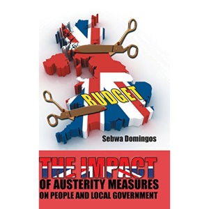 The Impact of Austerity Measures on People and Local Government