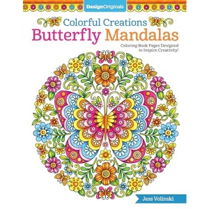 Colorful Creations Butterfly Mandalas: Coloring Book Pages Designed to Inspire Creativity! (Design Originals) 32 Gorgeous Designs & Tips from Jess Volinski, Artist of the Notebook Doodles Series