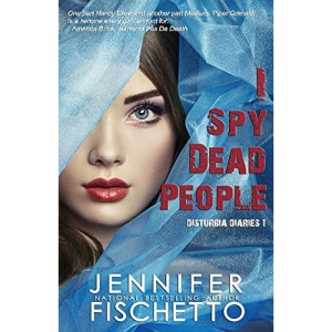 I Spy Dead People: Disturbia Diaries 1: Volume 1