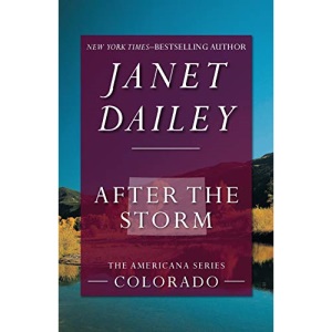 After the Storm: Colorado: 6 (The Americana Series, 6)