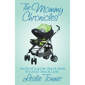 The Mommy Chronicles: Tales of a Slow-Track Mom in a Fast-Track Lane