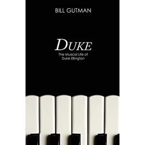 Duke: The Musical Life of Duke Ellington
