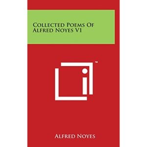 Collected Poems Of Alfred Noyes V1
