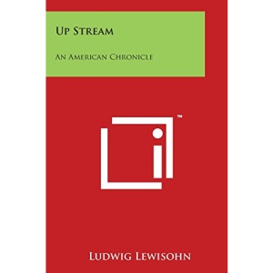 Up Stream: An American Chronicle