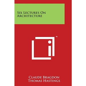 Six Lectures On Architecture