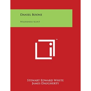 Daniel Boone: Wilderness Scout