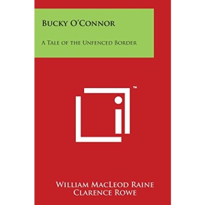 Bucky O'Connor: A Tale of the Unfenced Border