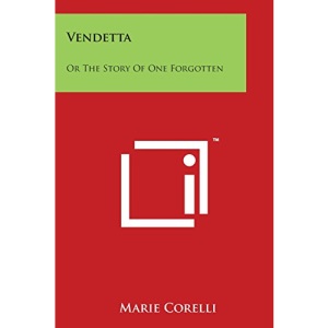 Vendetta: Or The Story Of One Forgotten