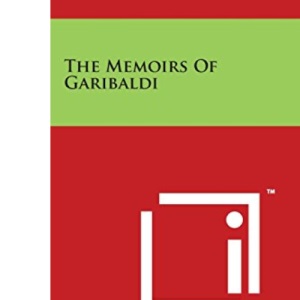 The Memoirs of Garibaldi