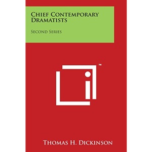 Chief Contemporary Dramatists: Second Series
