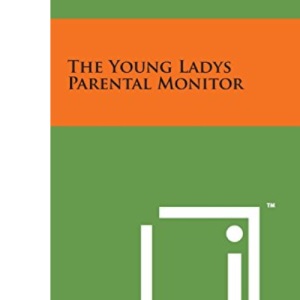 The Young Ladys Parental Monitor