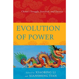 Evolution of Power: China's Struggle, Survival, and Success