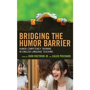 Bridging the Humor Barrier: Humor Competency Training in English Language Teaching